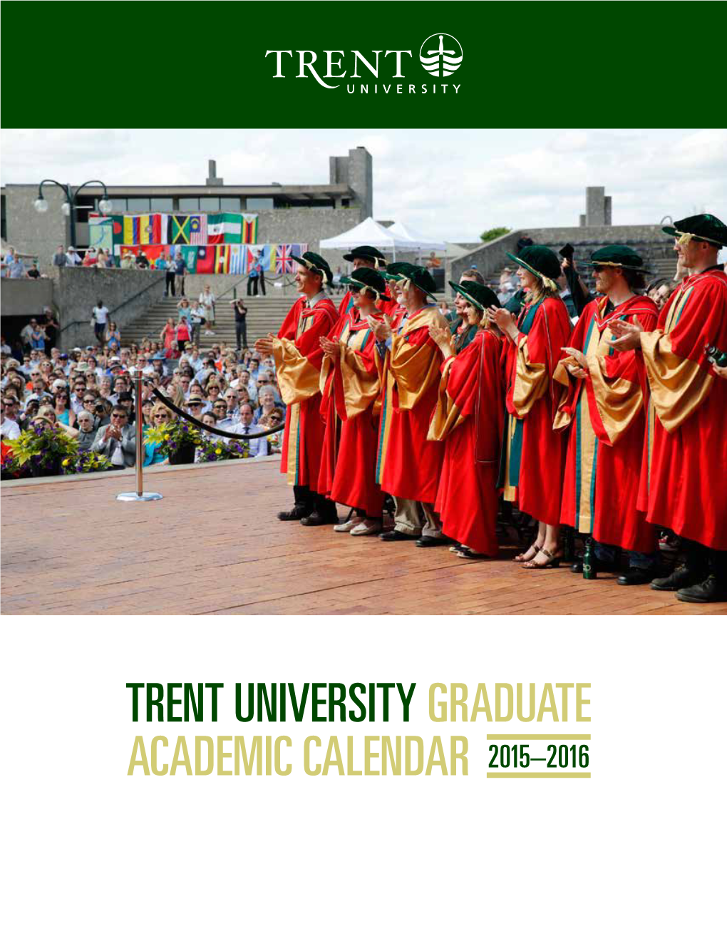 2015–2016 Graduate Academic Calendar the 52Nd Academic Year