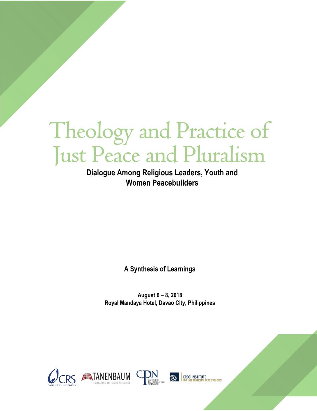 Theology and Practice of Just Peace and Pluralism in the Context of the New Forms of Violence, Extremism and Radicalization