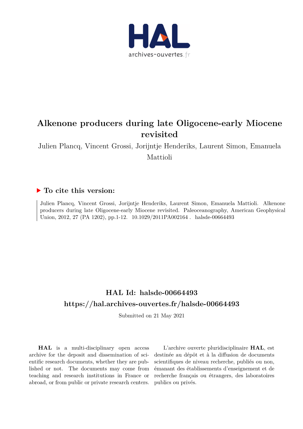Alkenone Producers During Late Oligocene-Early Miocene Revisited Julien Plancq, Vincent Grossi, Jorijntje Henderiks, Laurent Simon, Emanuela Mattioli