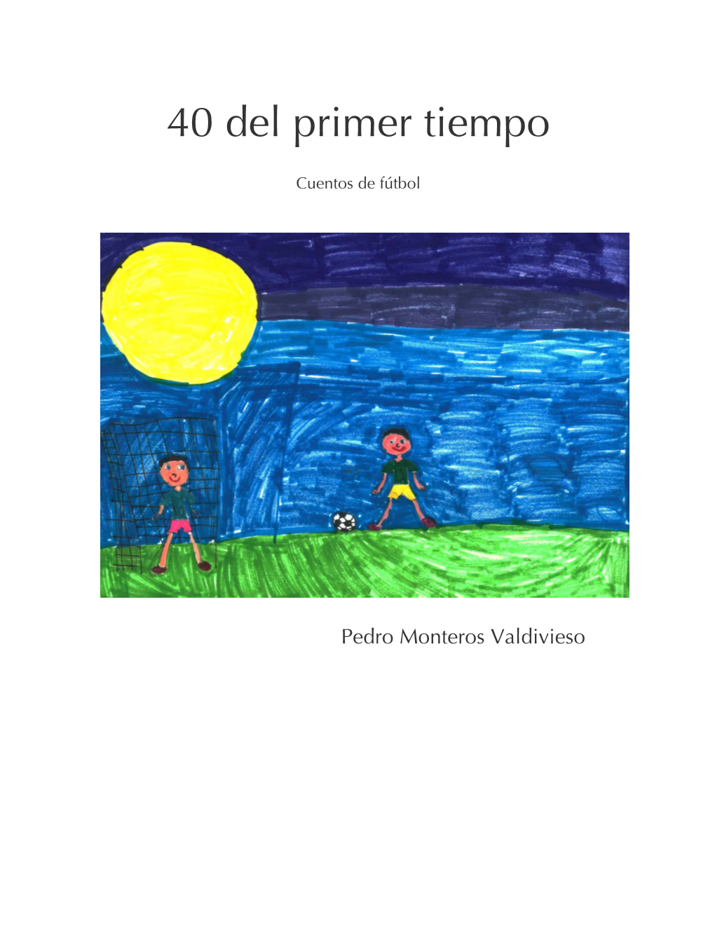 40 Del Primer Tiempo