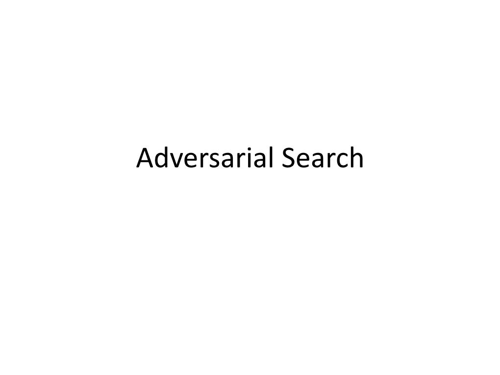 Adversarial Search and Games