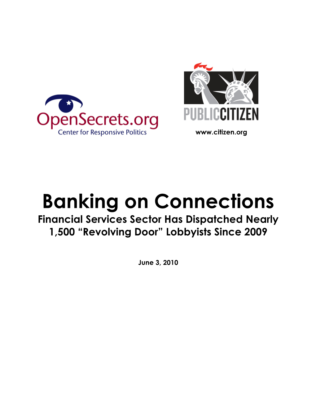 Banking on Connections Financial Services Sector Has Dispatched Nearly 1,500 “Revolving Door” Lobbyists Since 2009
