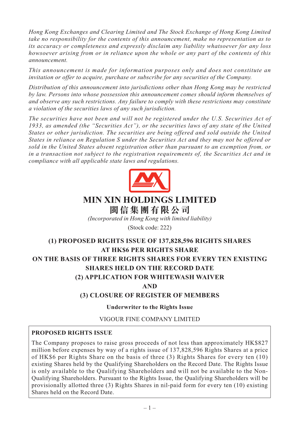 MIN XIN HOLDINGS LIMITED 閩信集團有限公司 (Incorporated in Hong Kong with Limited Liability) (Stock Code: 222)