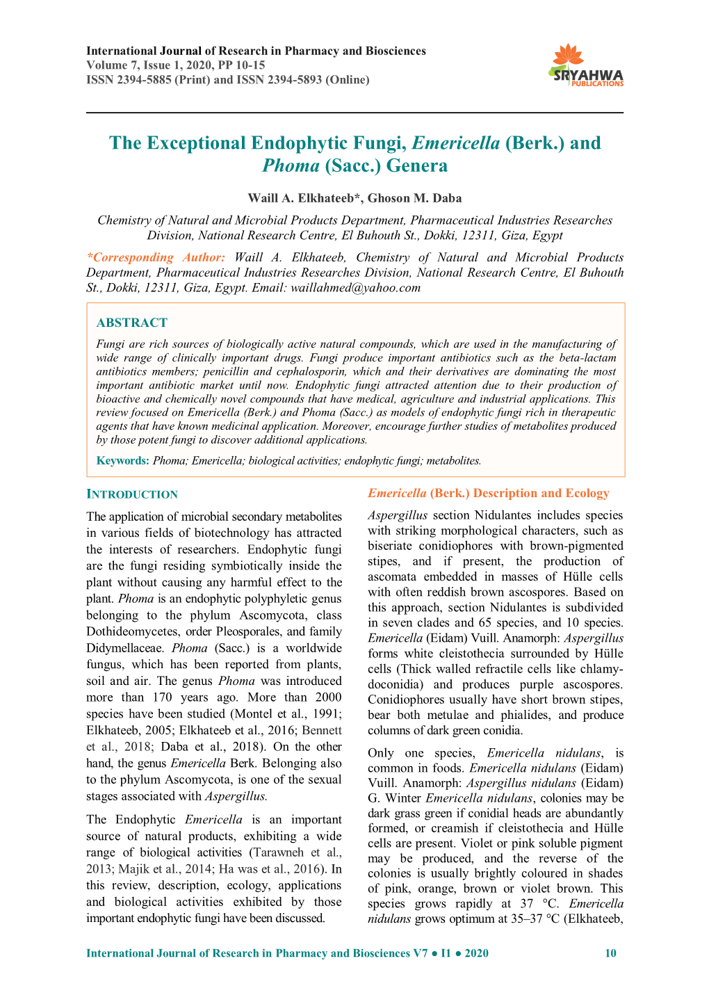 The Exceptional Endophytic Fungi, Emericella (Berk.) and Phoma (Sacc.) Genera