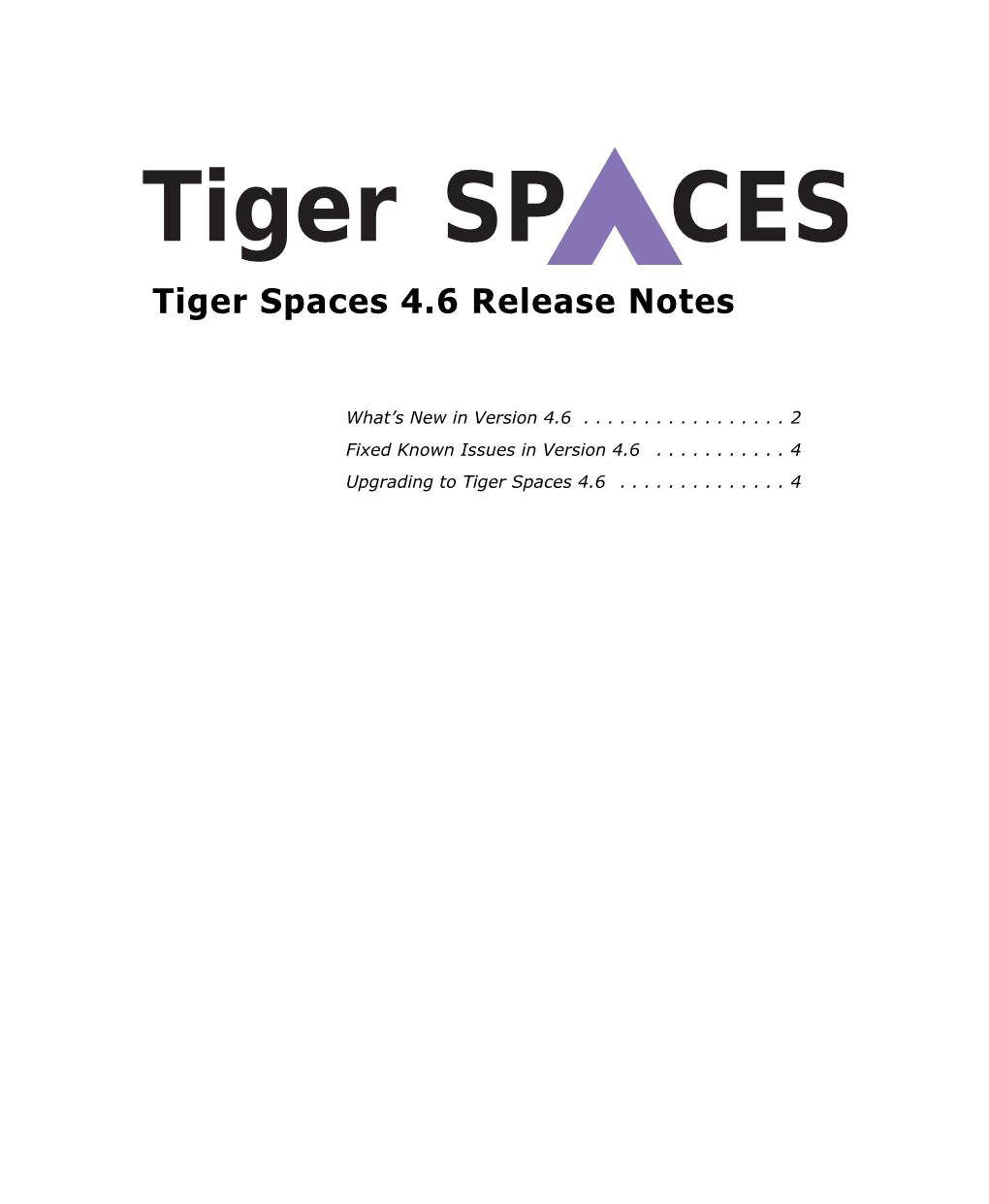Tiger Spaces 4.6 Release Notes