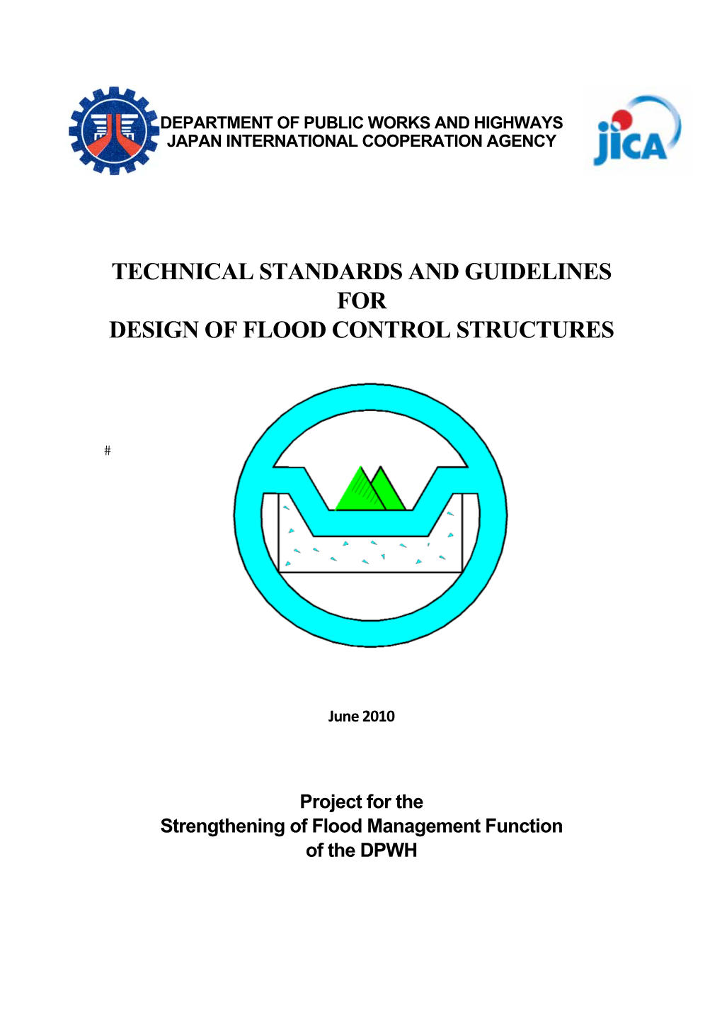 Technical Standards and Guidelines for Design of Flood Control Structures