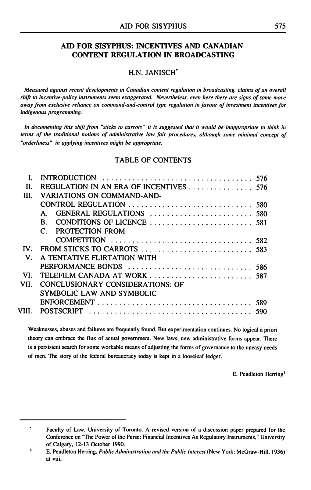 Incentives and Canadian Content Regulation in Broadcasting Hn Janisch• 575 Table of Conte