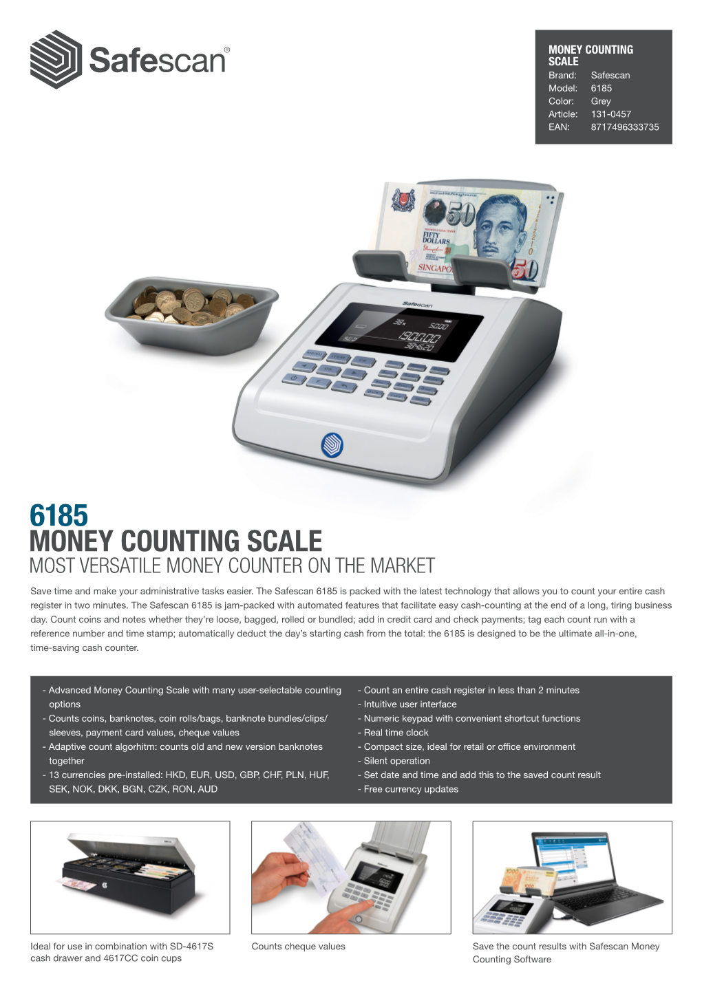 MONEY COUNTING SCALE Brand: Safescan Model: 6185 Color: Grey Article: 131-0457 EAN: 8717496333735