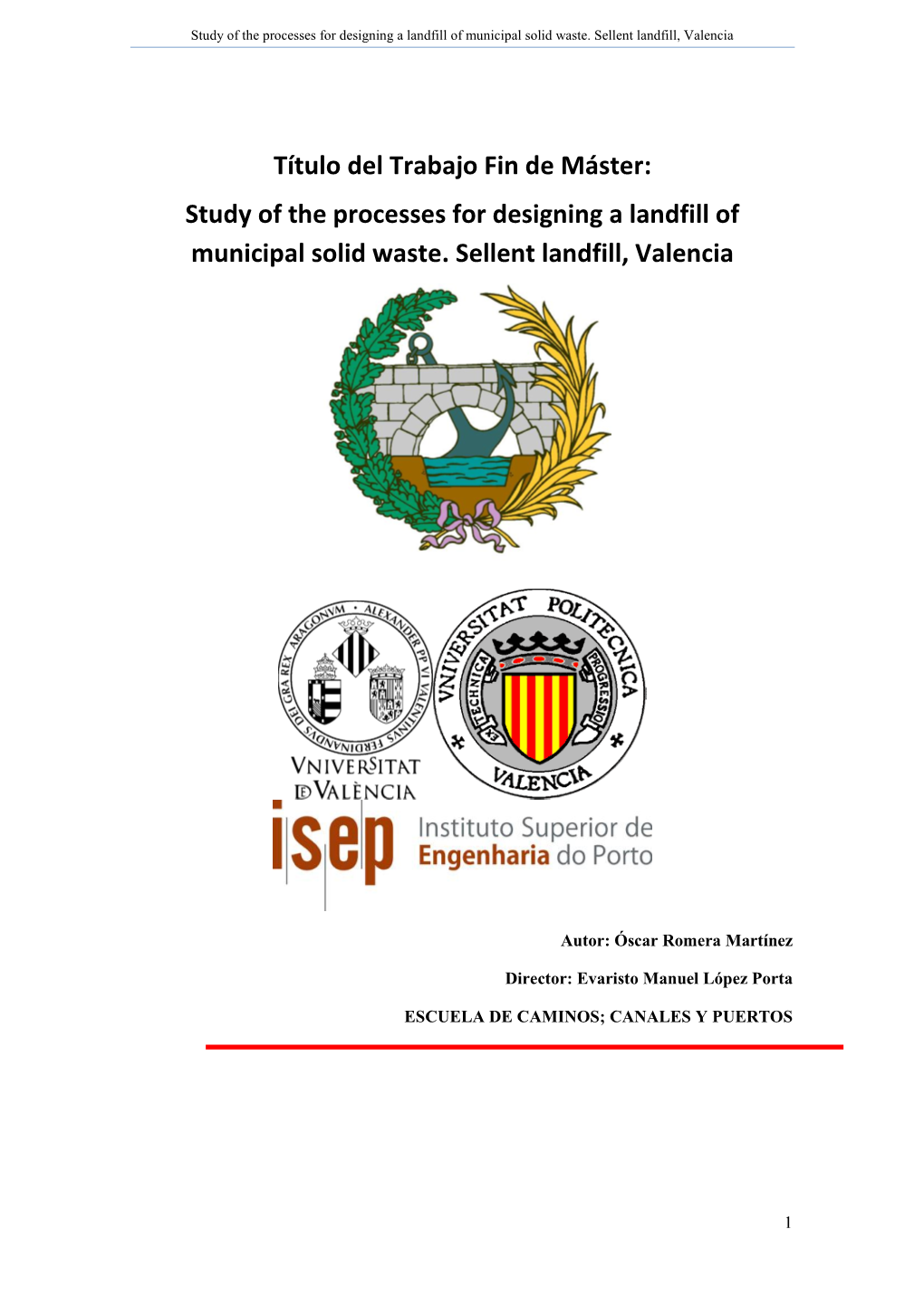 Título Del Trabajo Fin De Máster: Study of the Processes for Designing a Landfill of Municipal Solid Waste