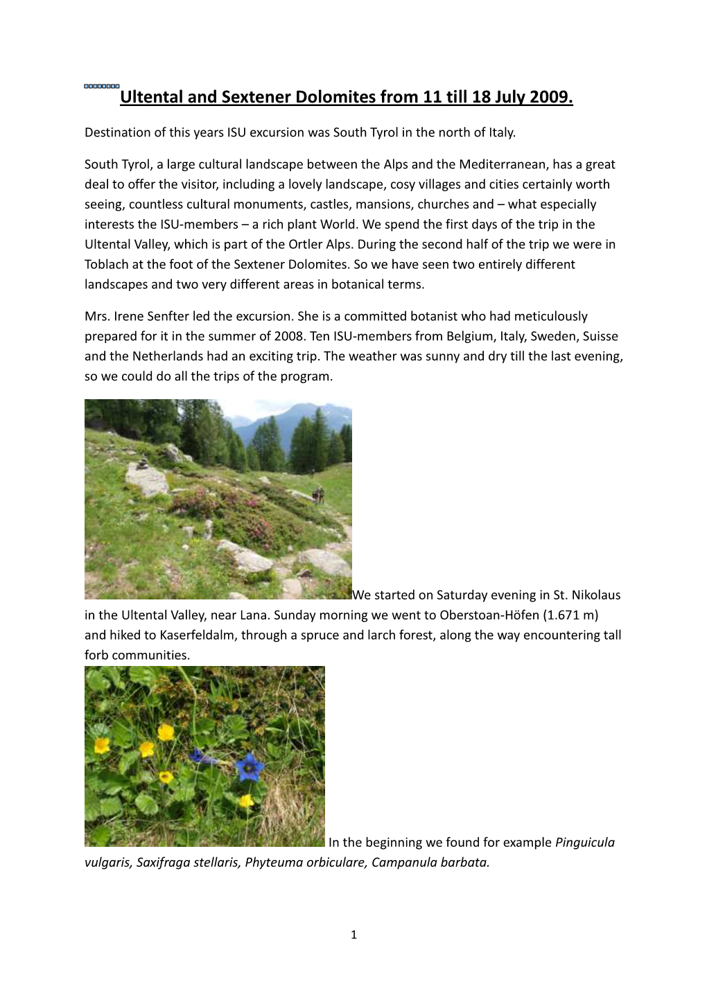 Ultental and Sextener Dolomites from 11 Till 18 July 2009 Report Alice De Boer