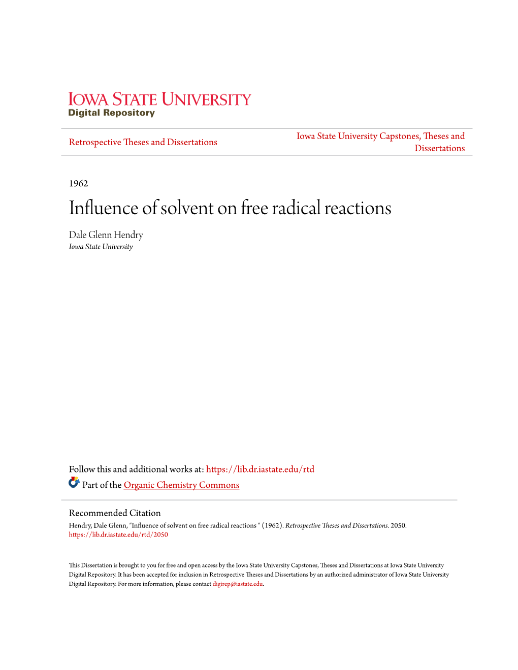 Influence of Solvent on Free Radical Reactions Dale Glenn Hendry Iowa State University