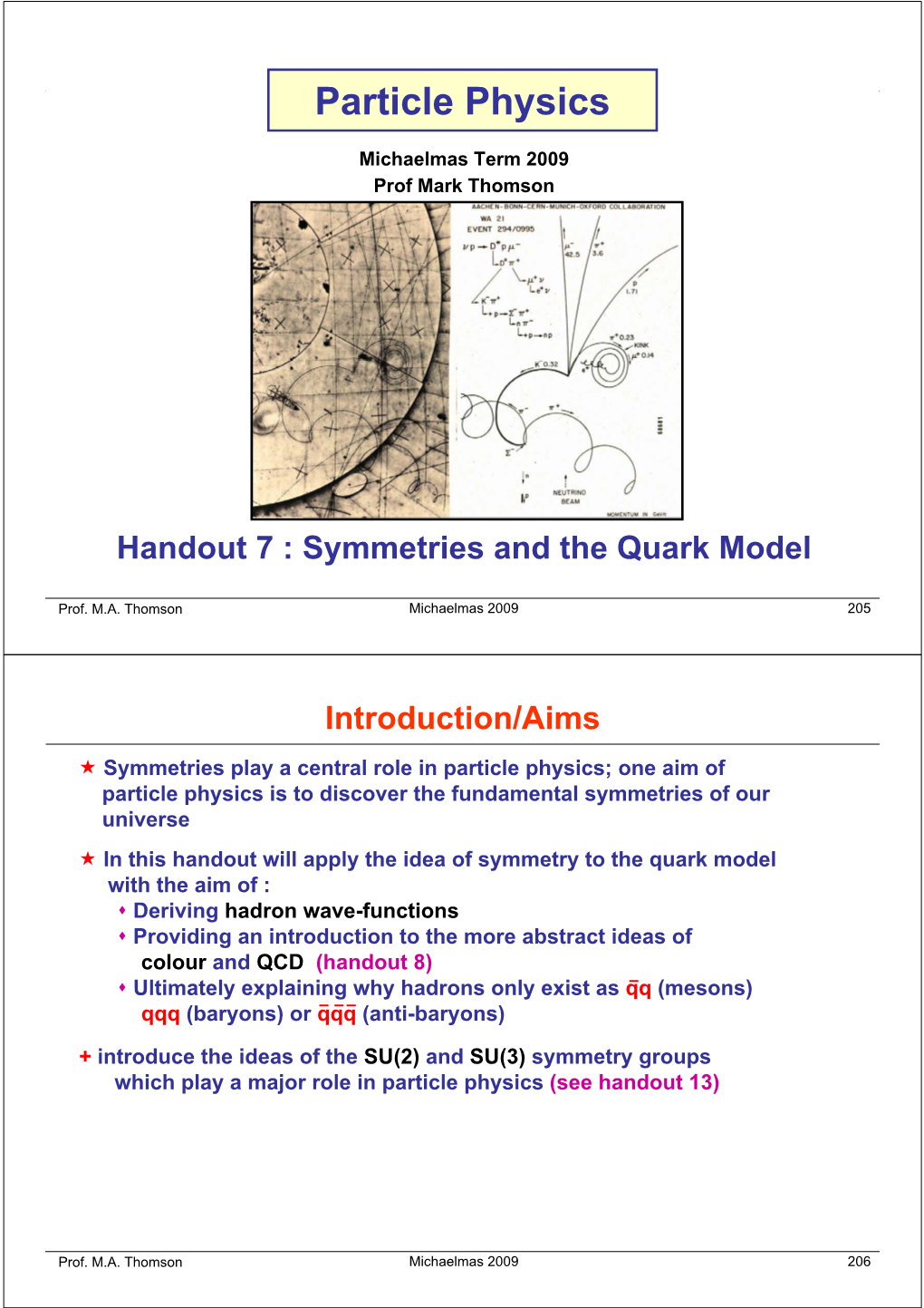 Symmetries and the Quark Model