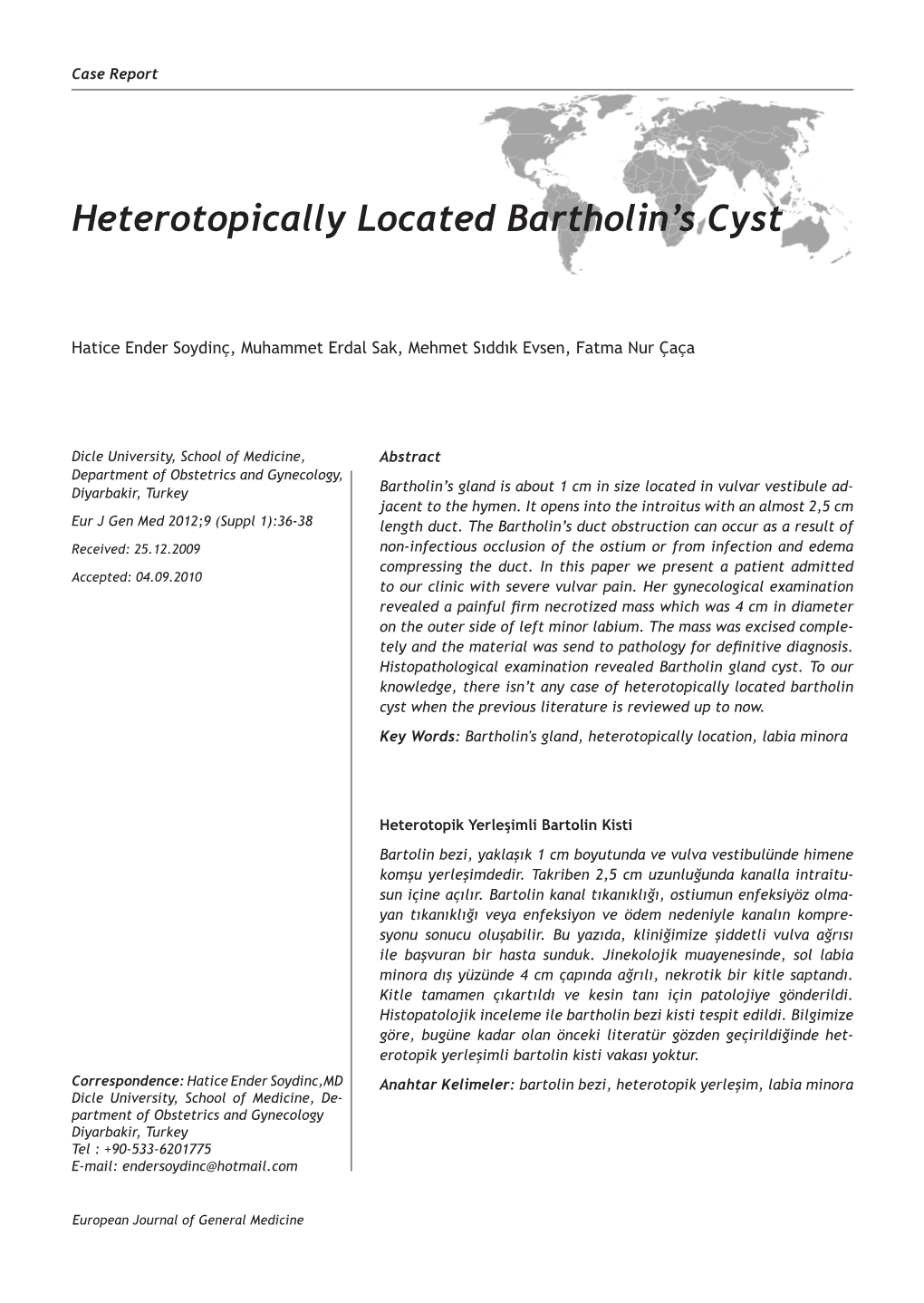 Heterotopically Located Bartholin's Cyst