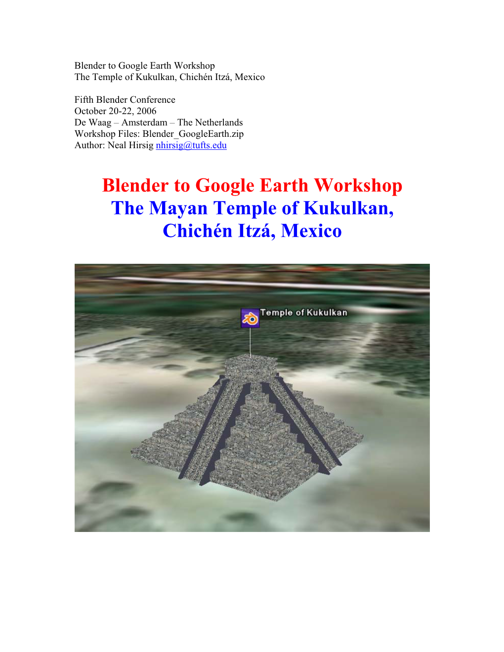 Blender to Google Earth Workshop the Temple of Kukulkan, Chichén Itzá, Mexico