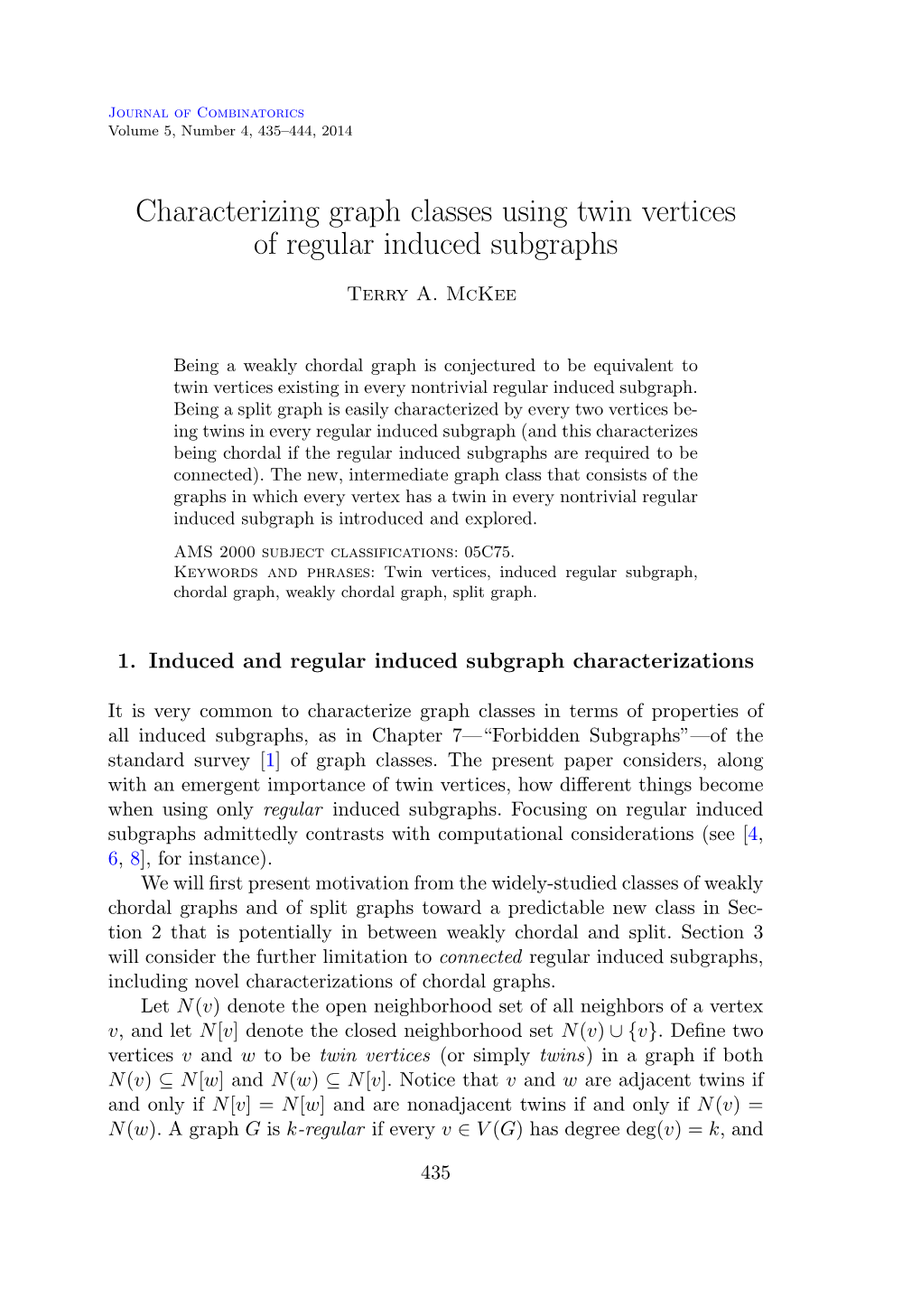 Characterizing Graph Classes Using Twin Vertices of Regular Induced Subgraphs