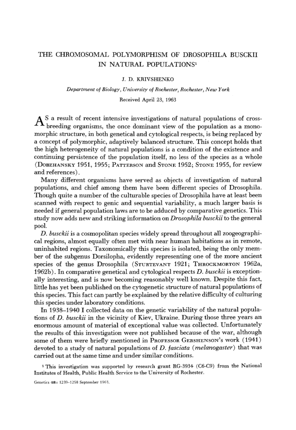 The Chromosomal Polymorphism of Drosophila Busckii in Natural Populations1