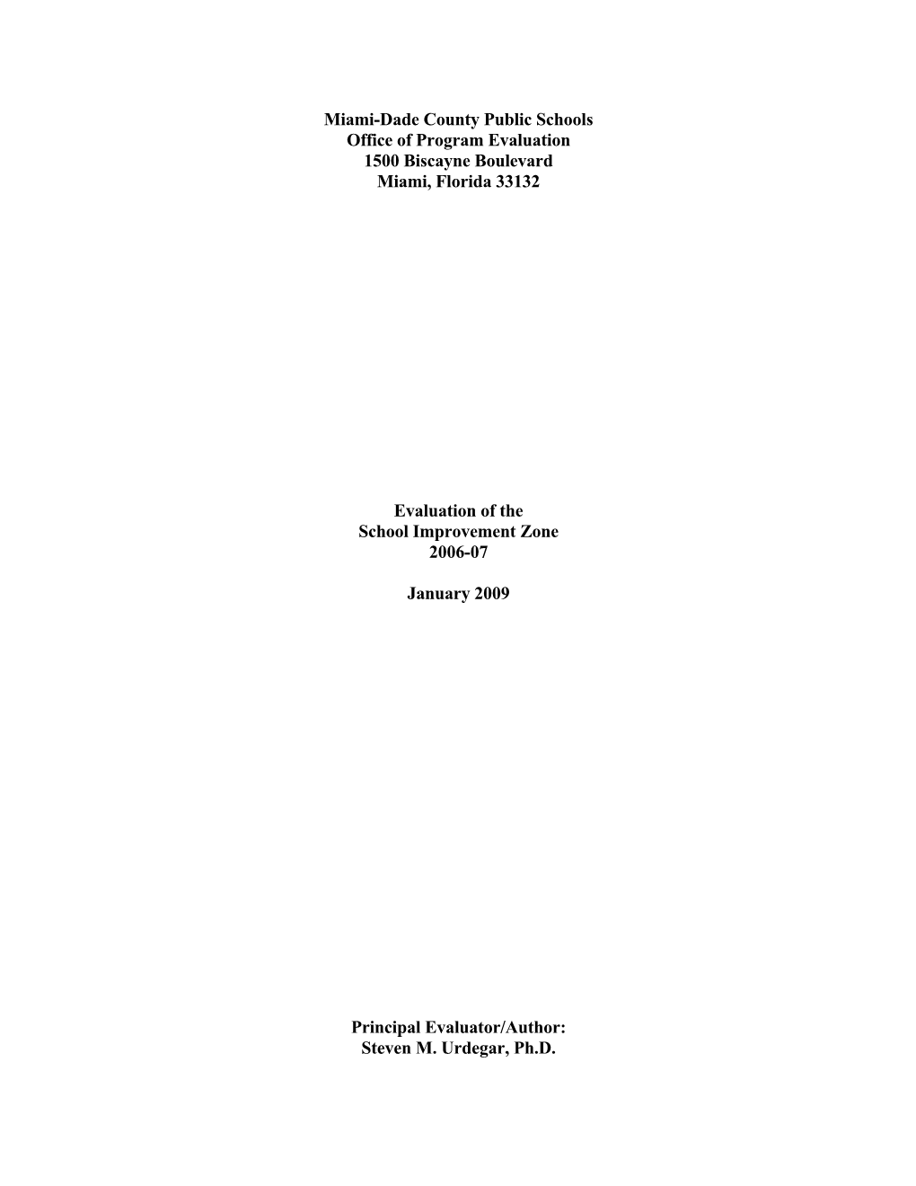 Office of Program Evaluation 1500 Biscayne Boulevard Miami, Florida 33132