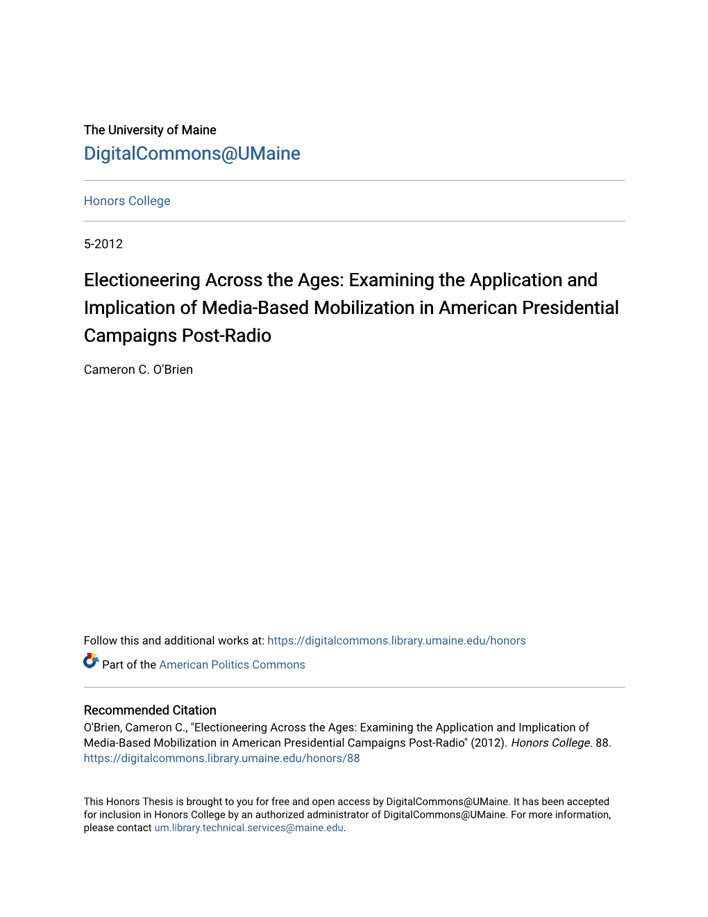 Electioneering Across the Ages: Examining the Application and Implication of Media-Based Mobilization in American Presidential Campaigns Post-Radio