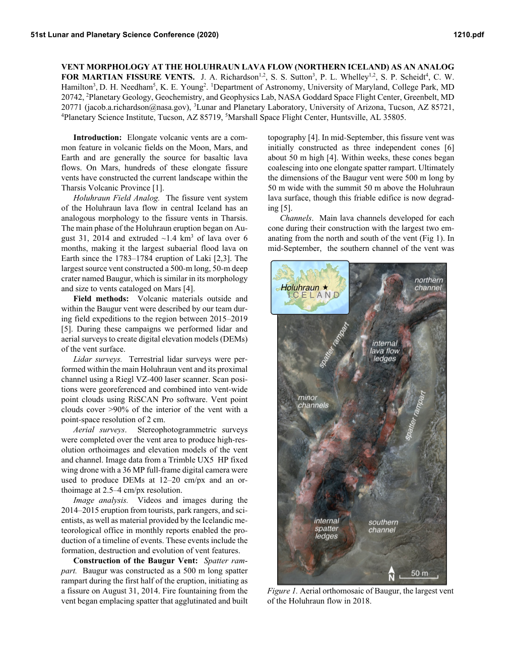 VENT MORPHOLOGY at the HOLUHRAUN LAVA FLOW (NORTHERN ICELAND) AS an ANALOG for MARTIAN FISSURE VENTS. J. A. Richardson1,2, S. S. Sutton3, P