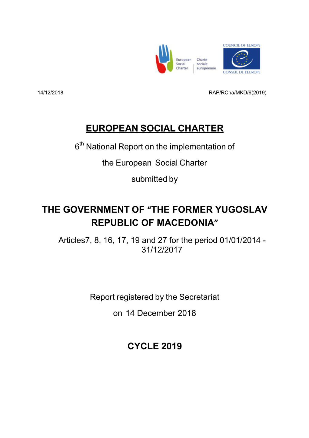 European Social Charter the Government of “The Former Yugoslav Republic of Macedonia” Cycle 2019