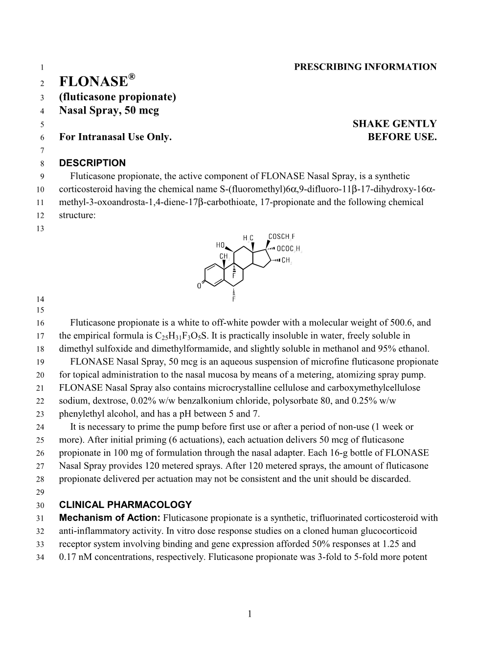 FLONASE 3 (Fluticasone Propionate) 4 Nasal Spray, 50 Mcg 5 SHAKE GENTLY 6 for Intranasal Use Only