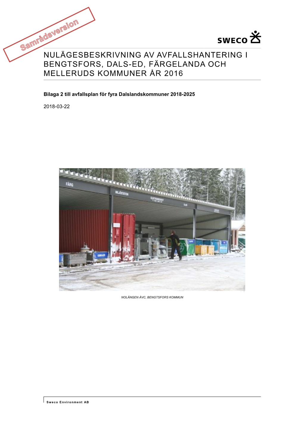 Nulägesbeskrivning Av Avfallshantering I Bengtsfors, Dals-Ed, Färgelanda Och Melleruds Kommuner År 2016
