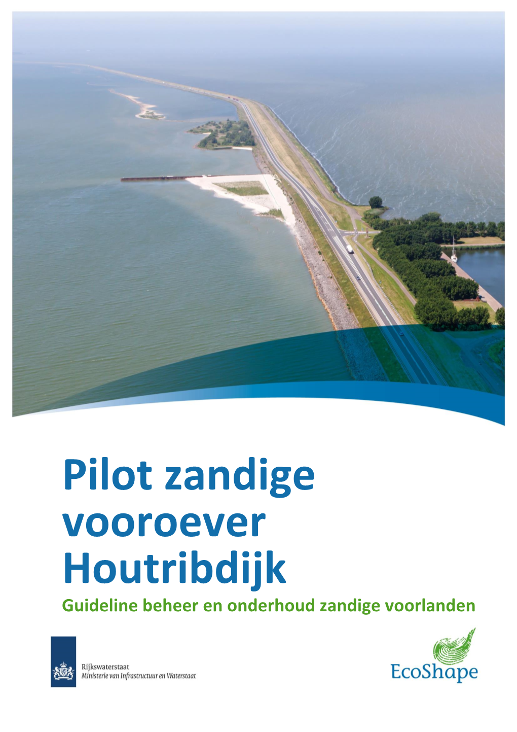 Bwn Pilot Houtribdijk