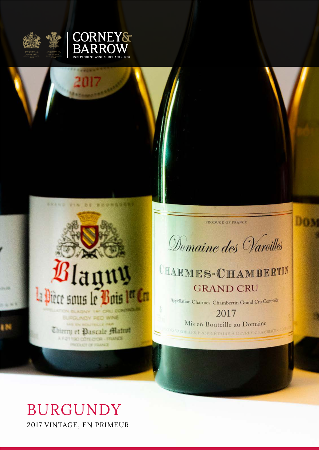 BURGUNDY 2017 VINTAGE, EN PRIMEUR BURGUNDY | 2017 VINTAGE to Find out More Visit | INDEPENDENT WINE MERCHANTS SINCE 1780