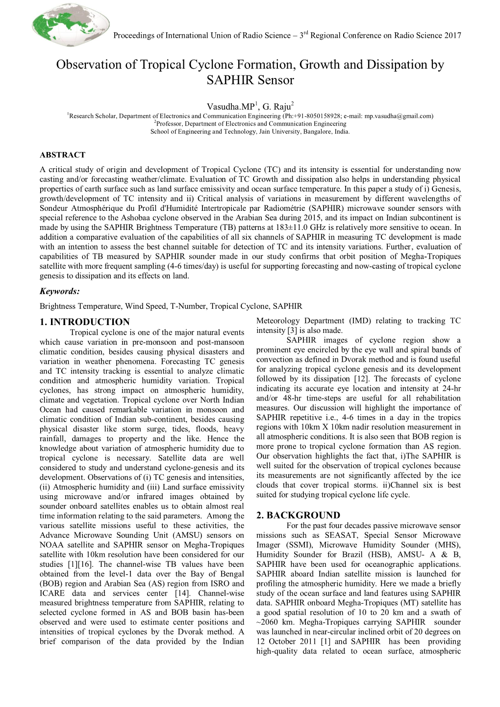 Observation of Tropical Cyclone Formation, Growth and Dissipation by SAPHIR Sensor