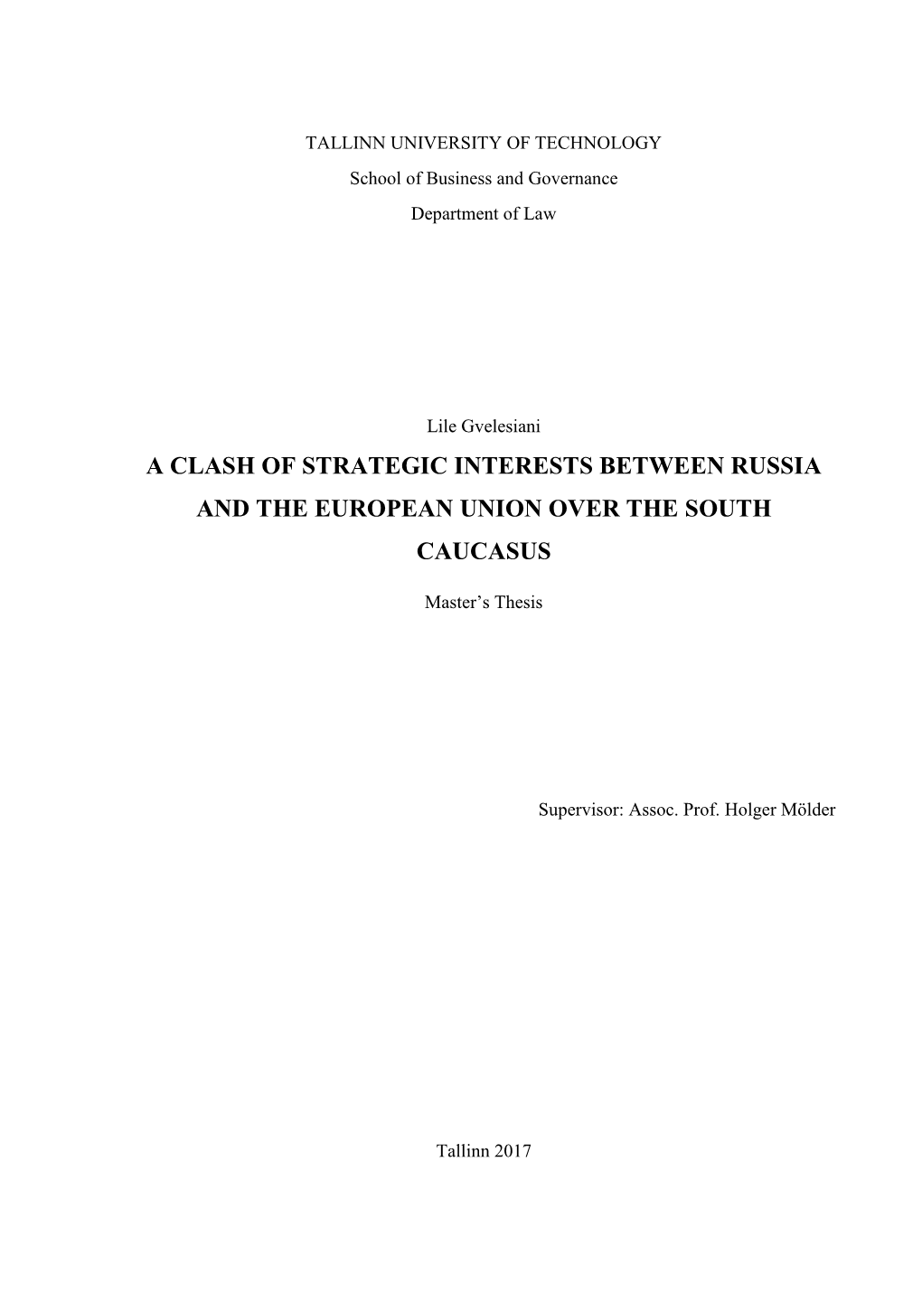 A Clash of Strategic Interests Between Russia and the European Union Over the South Caucasus