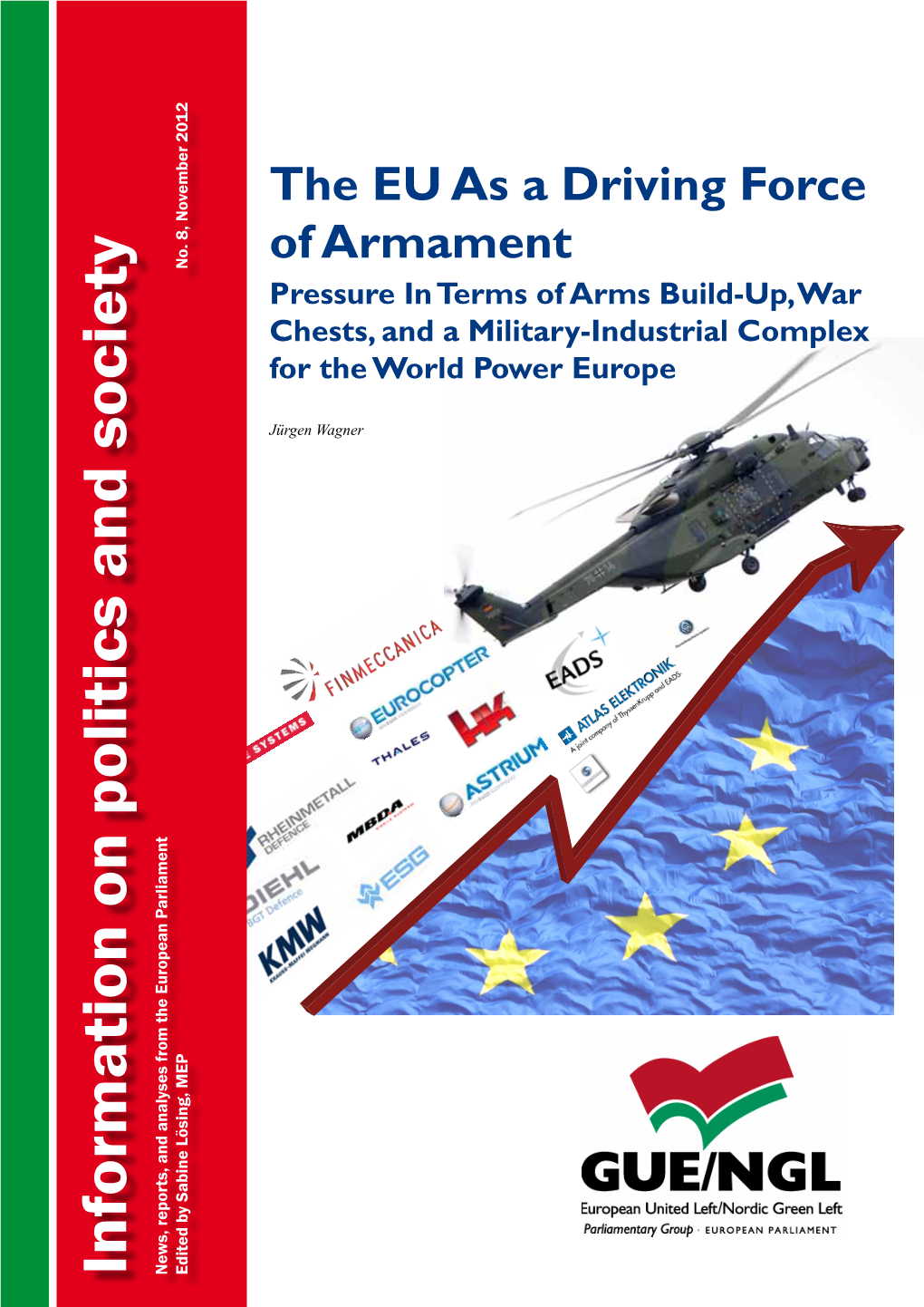 The EU As a Driving Force of Armament