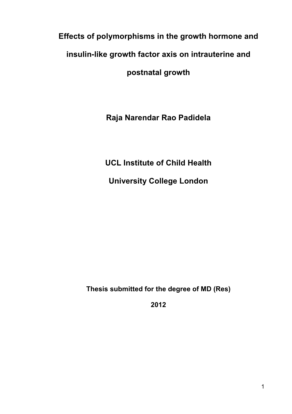 Effects of Polymorphisms in the Growth Hormone and Insulin-Like Growth