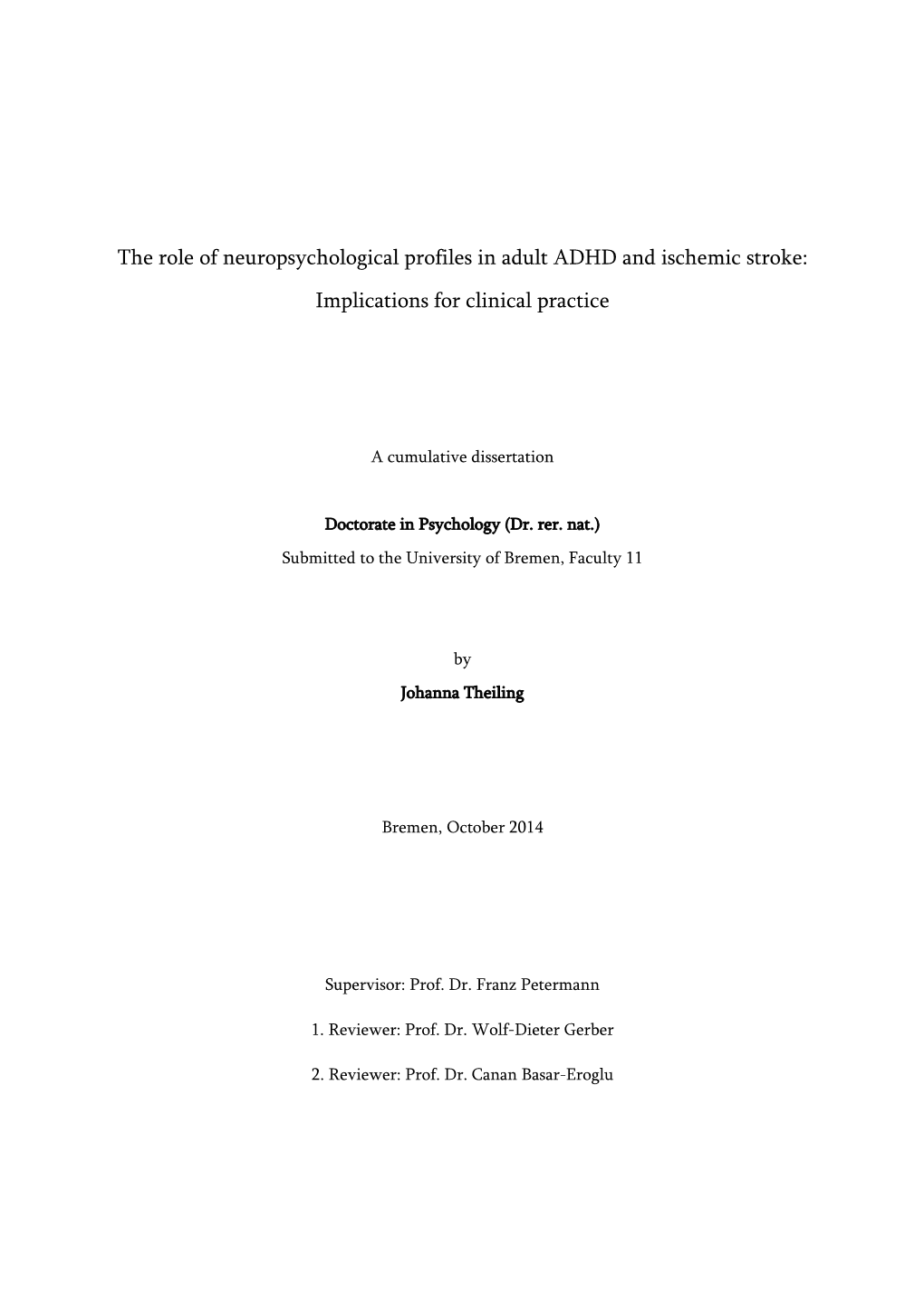 The Role of Neuropsychological Profiles in Adult ADHD and Ischemic Stroke: Implications for Clinical Practice