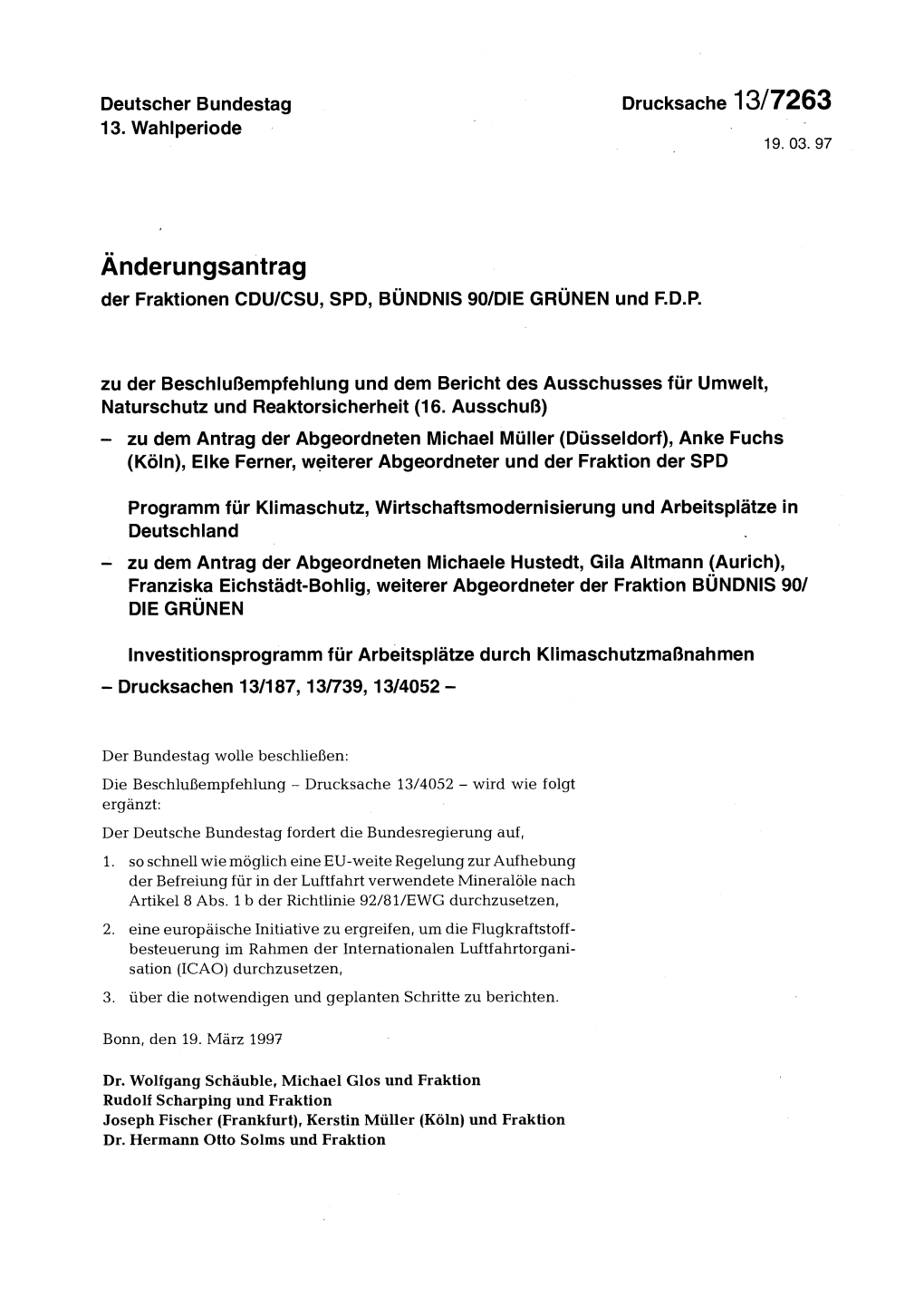 Änderungsantrag Der Fraktionen CDU/CSU, SPD, BÜNDNIS 90/DIE GRÜNEN Und F.D.P