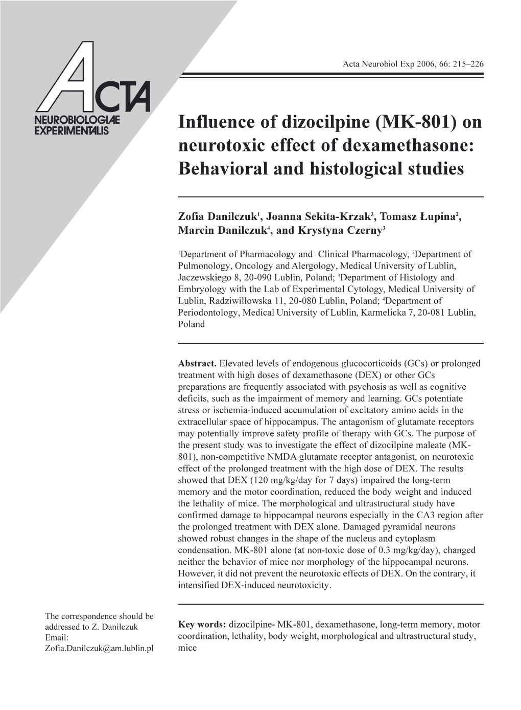 Influence of Dizocilpine (MK-801) on Neurotoxic Effect of Dexamethasone: Behavioral and Histological Studies