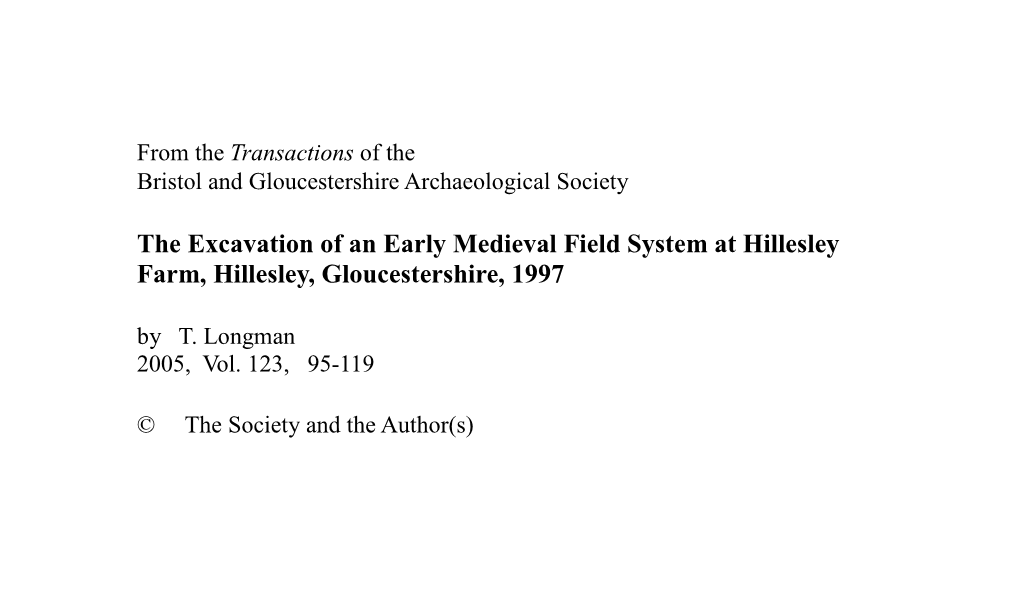 The Excavation of an Early Medieval Field System at Hillesley Farm, Hillesley, Gloucestershire, 1997 by T