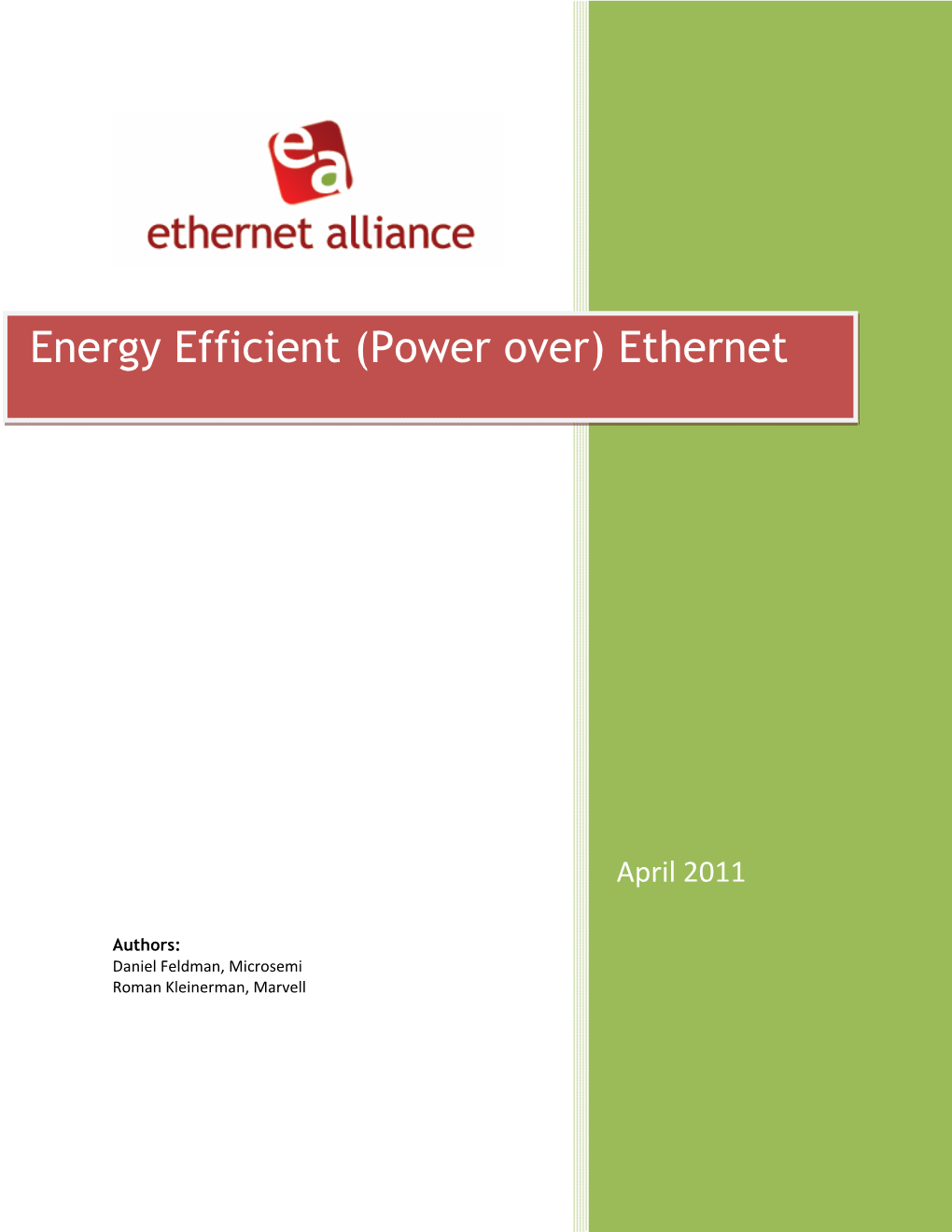 Energy Efficient (Power Over) Ethernet