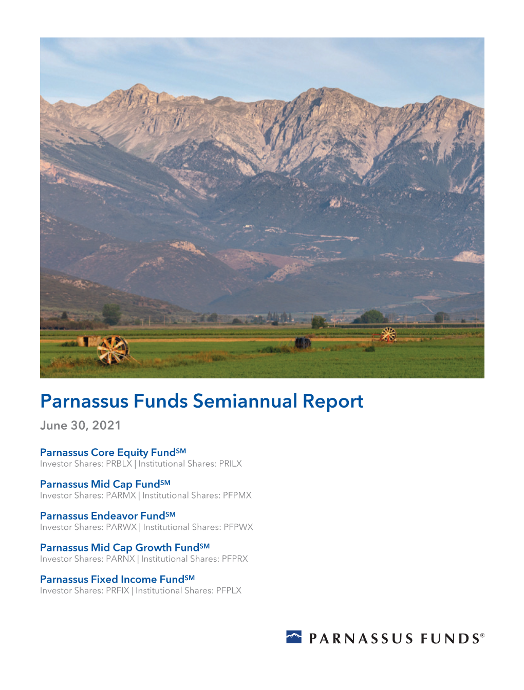 Parnassus Funds Semiannual Report June 30, 2021