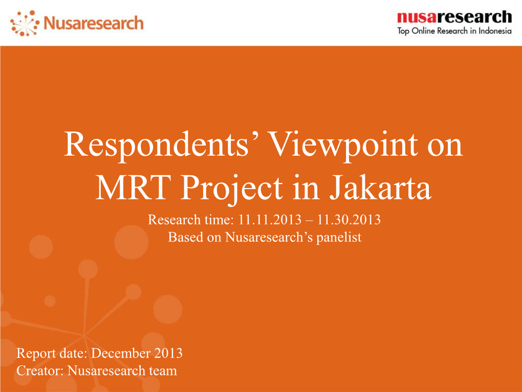 Respondents' Viewpoint on MRT Project in Jakarta