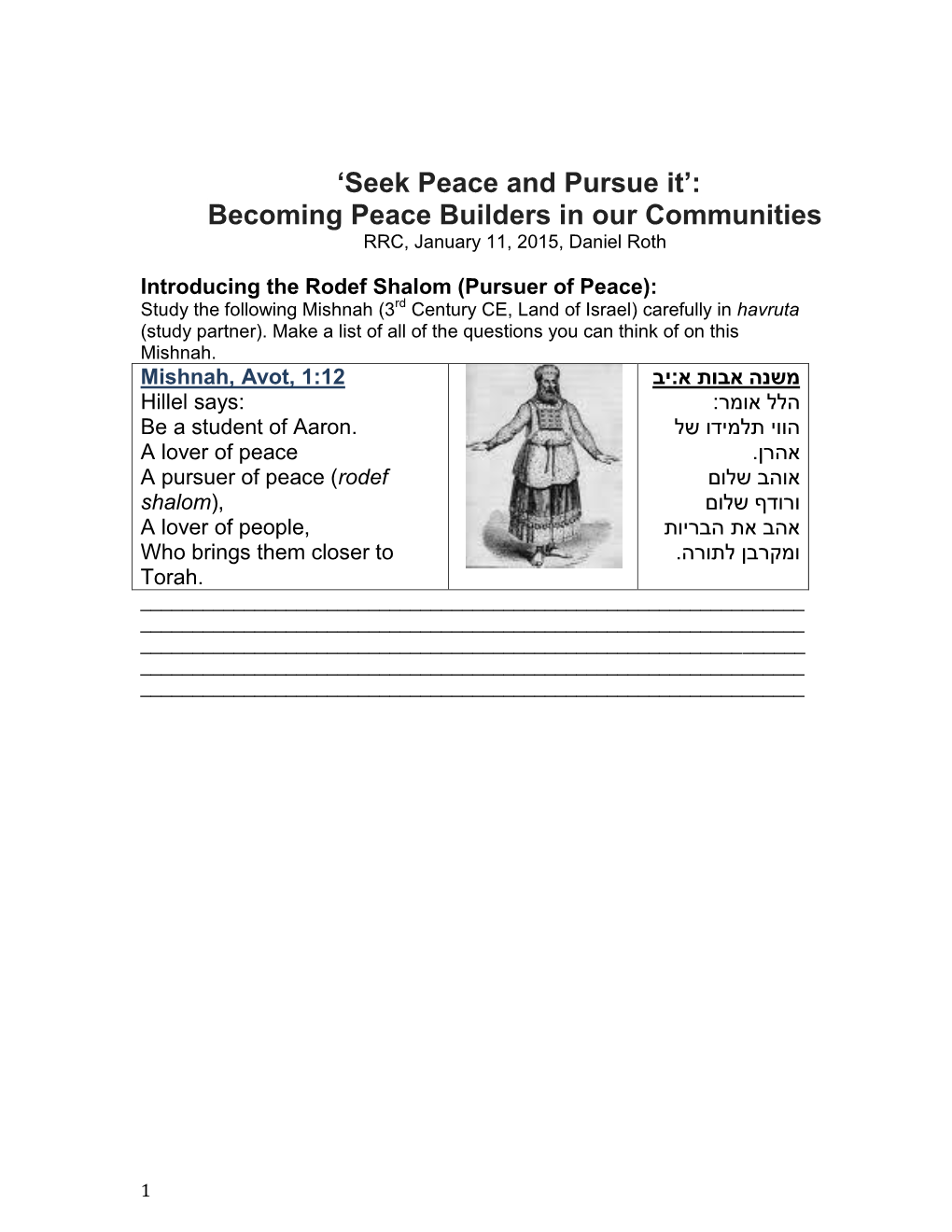 Seek Peace and Pursue It’: Becoming Peace Builders in Our Communities RRC, January 11, 2015, Daniel Roth