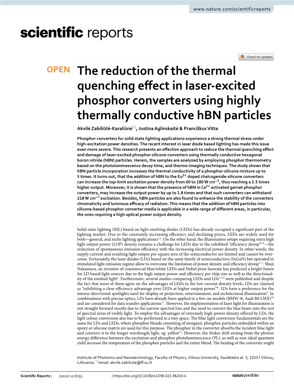 The Reduction of the Thermal Quenching Effect in Laser-Excited