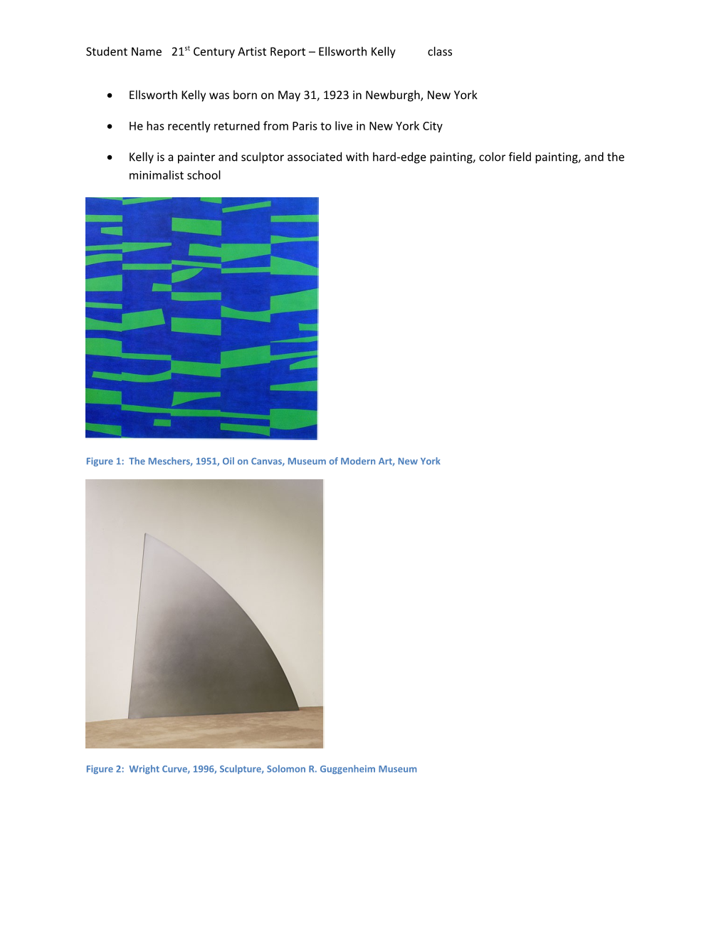 Student Name 21St Century Artist Report Ellsworth Kelly Class