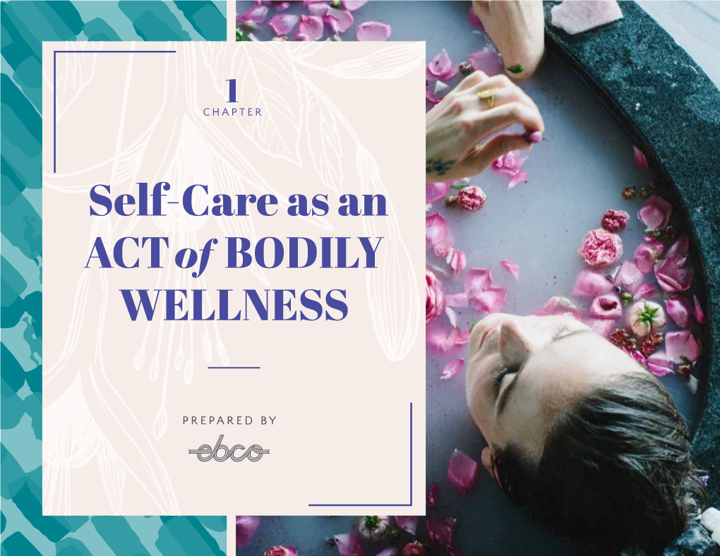 Self-Care As an ACT of BODILY WELLNESS —