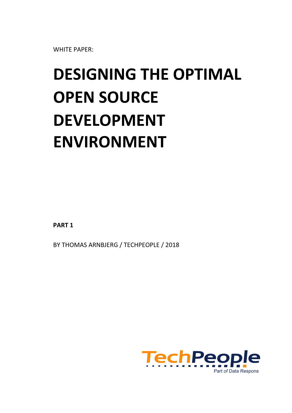 Designing the Optimal Open Source Development Environment