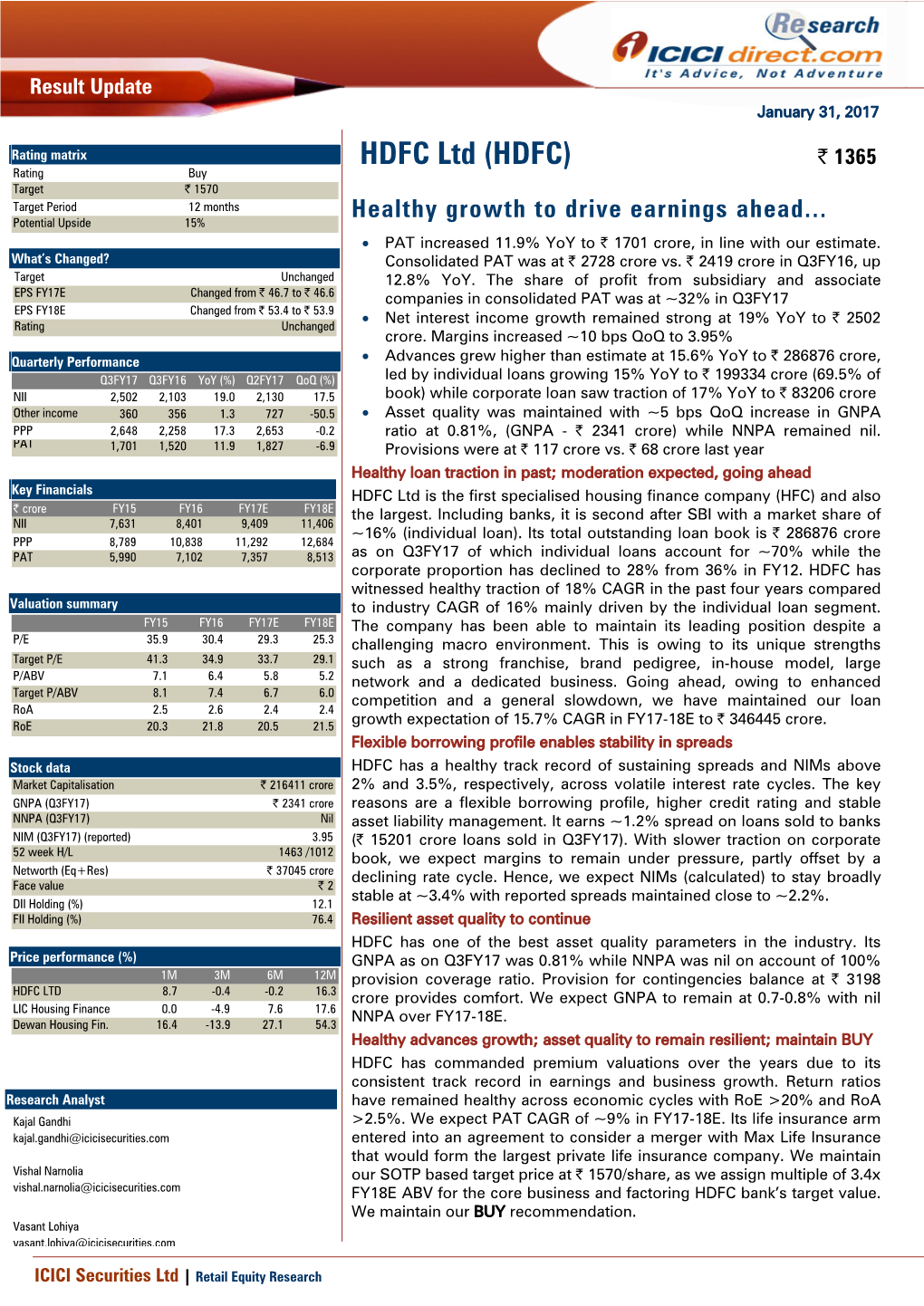 HDFC Ltd (HDFC) | 1365 Rating Buy Target | 1570 Target Period 12 Months Healthy Growth to Drive Earnings Ahead