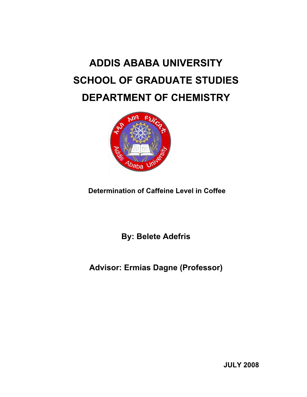 Determination of Caffeine Level in Raw, Roasted and Brewed Coffee by CAMAG High Performance Thin Layer Chromatography and Quanti