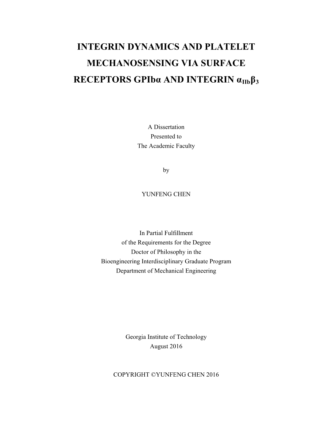 INTEGRIN DYNAMICS and PLATELET MECHANOSENSING VIA SURFACE RECEPTORS Gpibα and INTEGRIN Αiibβ3