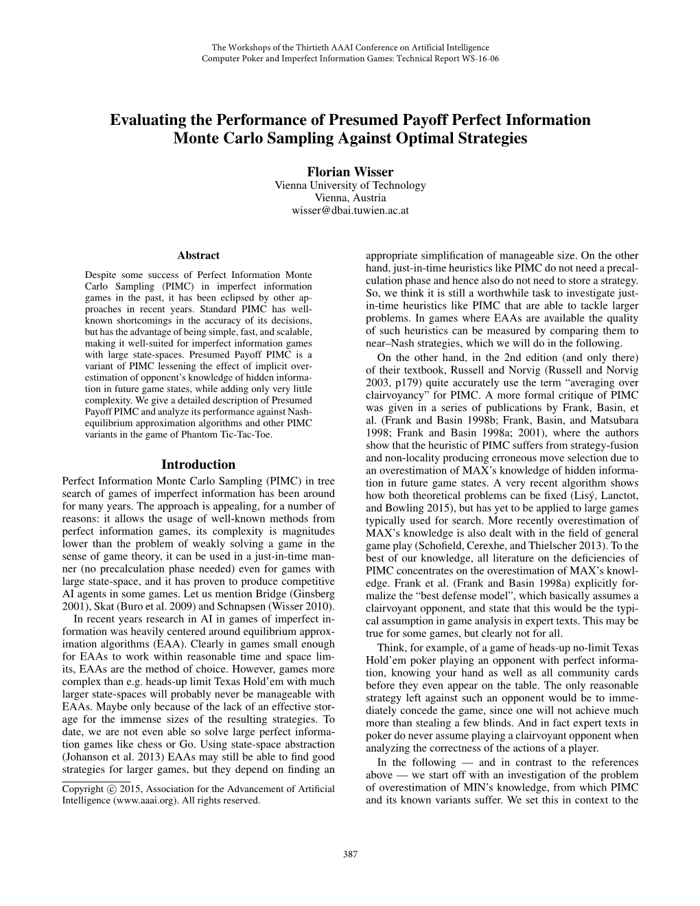 Evaluating the Performance of Presumed Payoff Perfect Information Monte Carlo Sampling Against Optimal Strategies