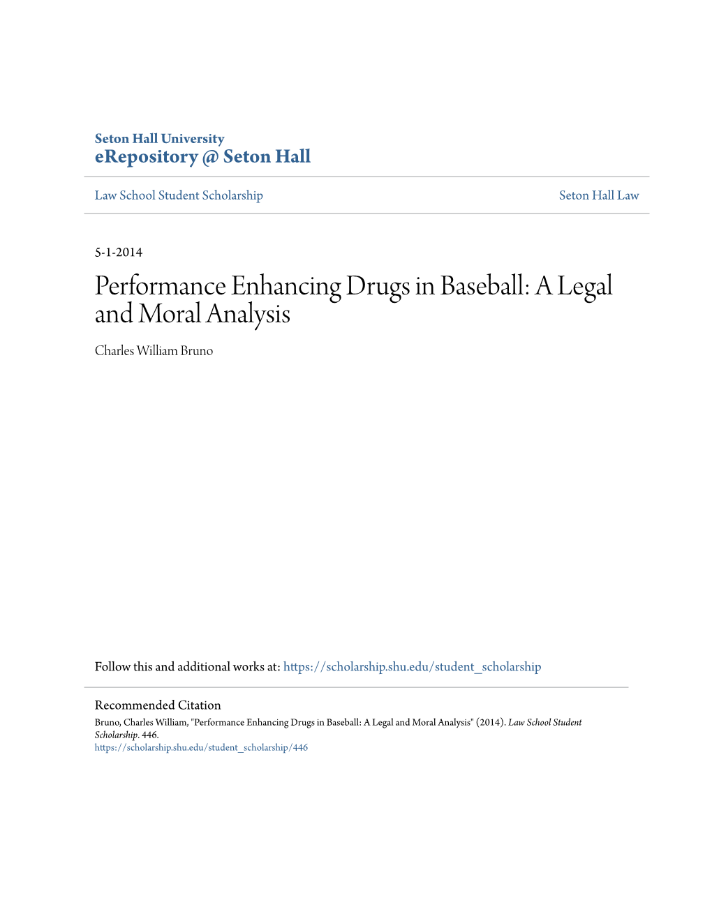 Performance Enhancing Drugs in Baseball: a Legal and Moral Analysis Charles William Bruno