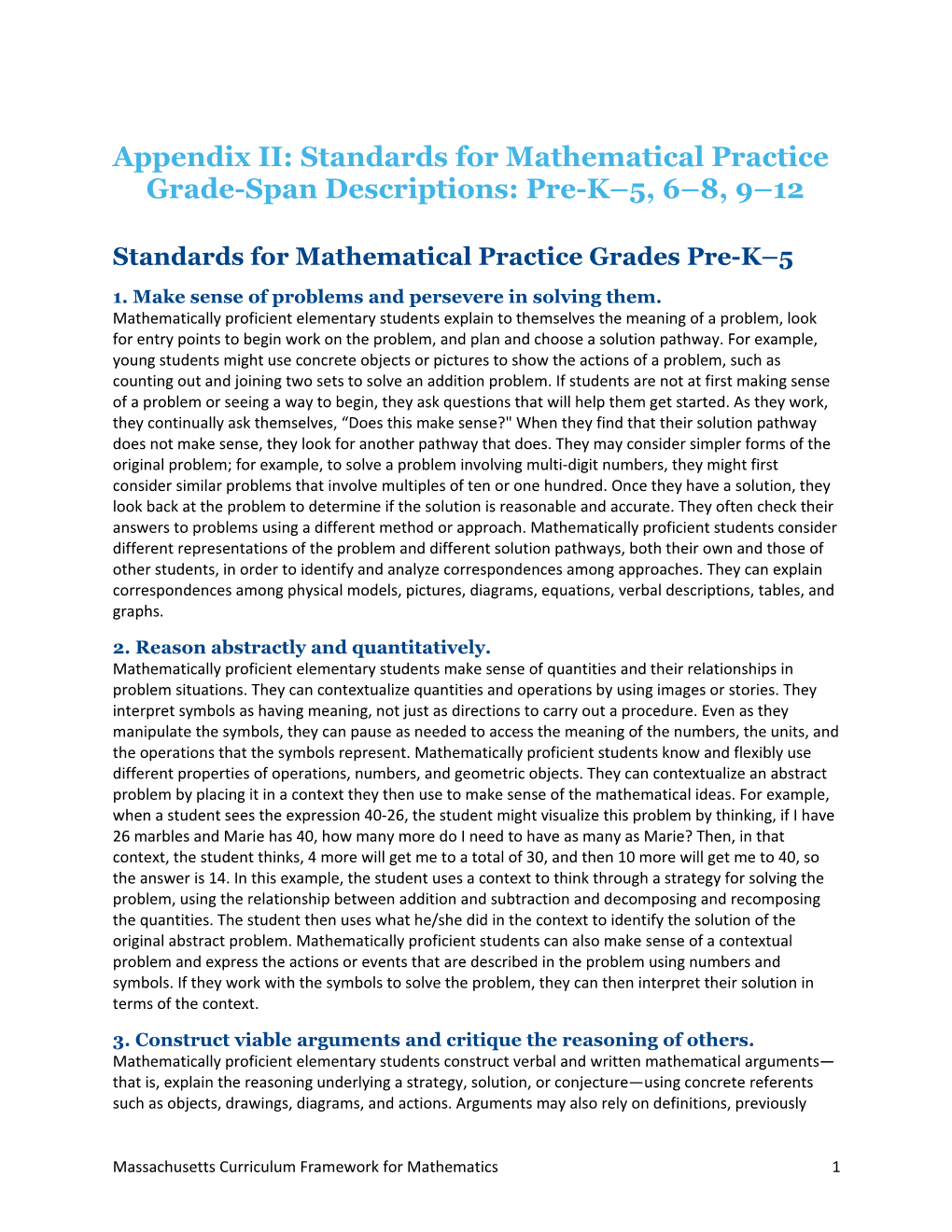 Standards for Mathematical Practice Grad-Span Descriptions: Pre-K 5, 6 8, 9 12